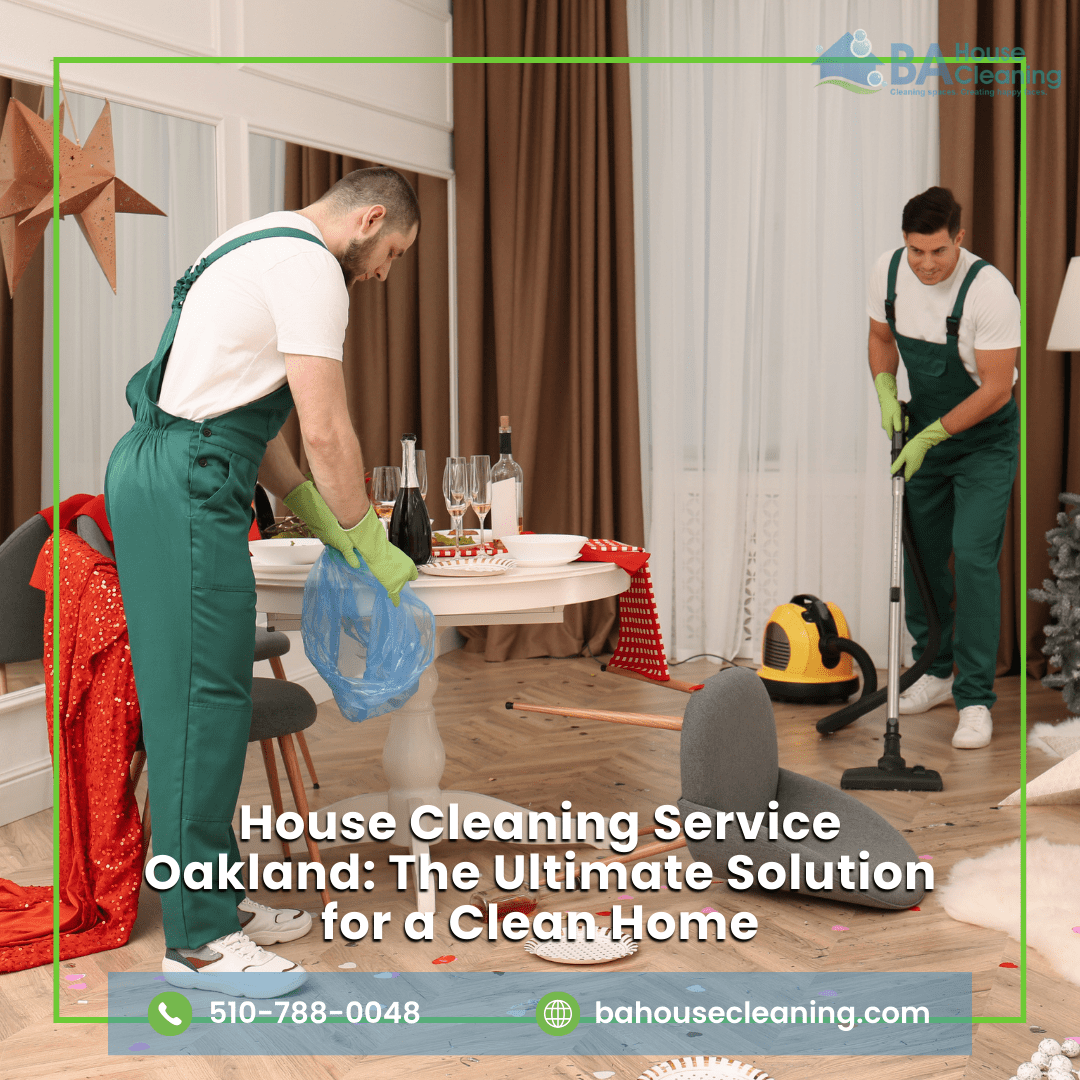 House Cleaning Service Oakland