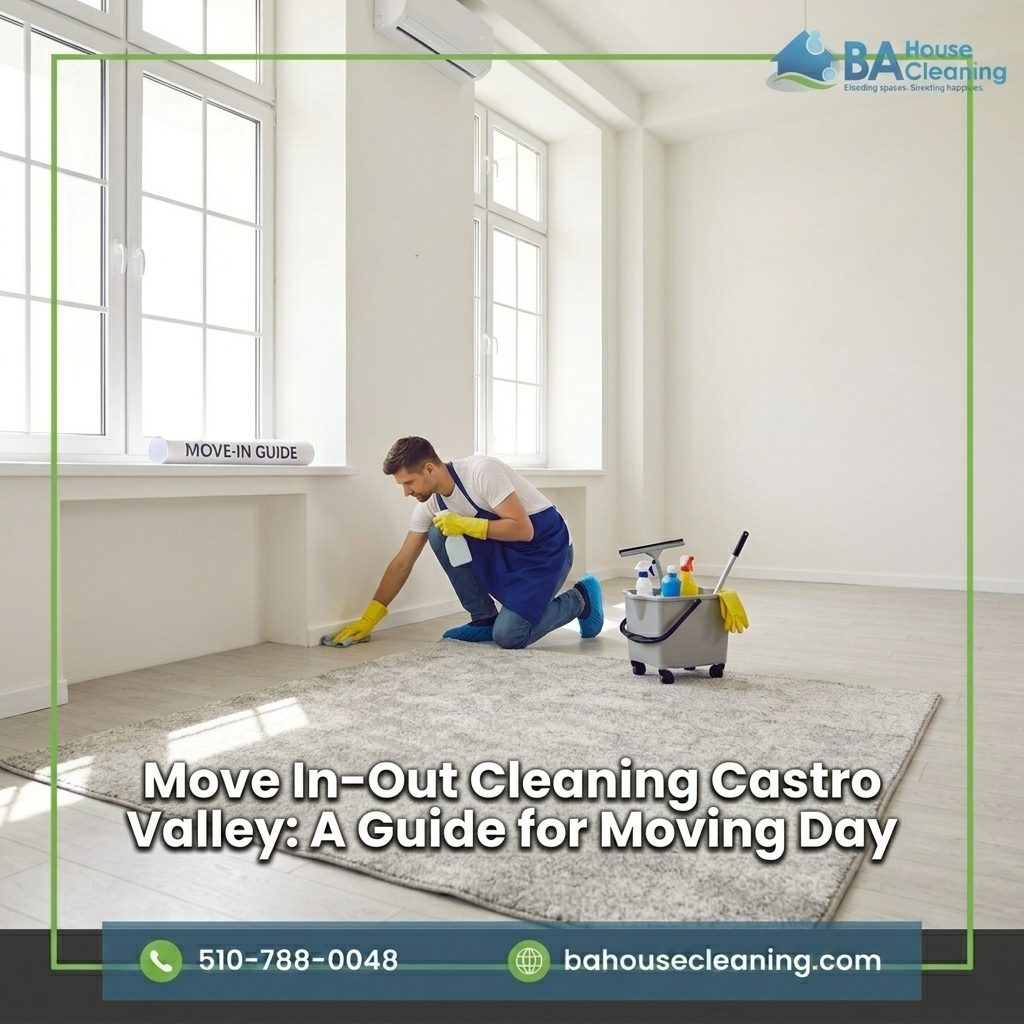 Move In-Out Cleaning Castro Valley