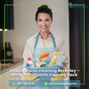 Airbnb house cleaning Berkeley