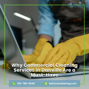 Commercial Cleaning Services in Danville