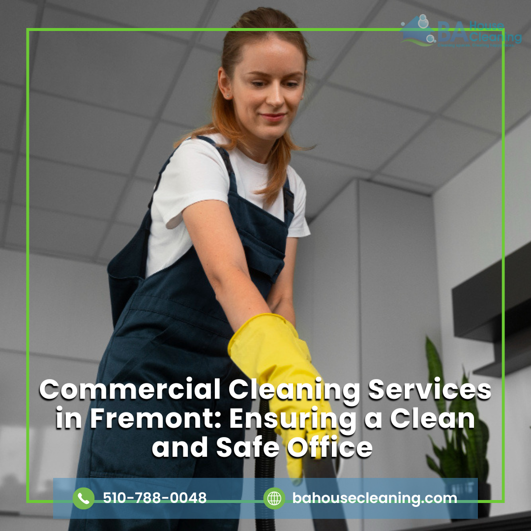 Commercial Cleaning Services in Fremont