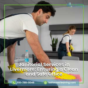 Janitorial Services in Livermore