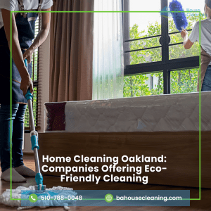 home cleaning oakland