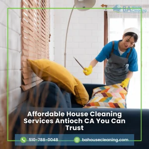 House Cleaning Services Antioch Ca