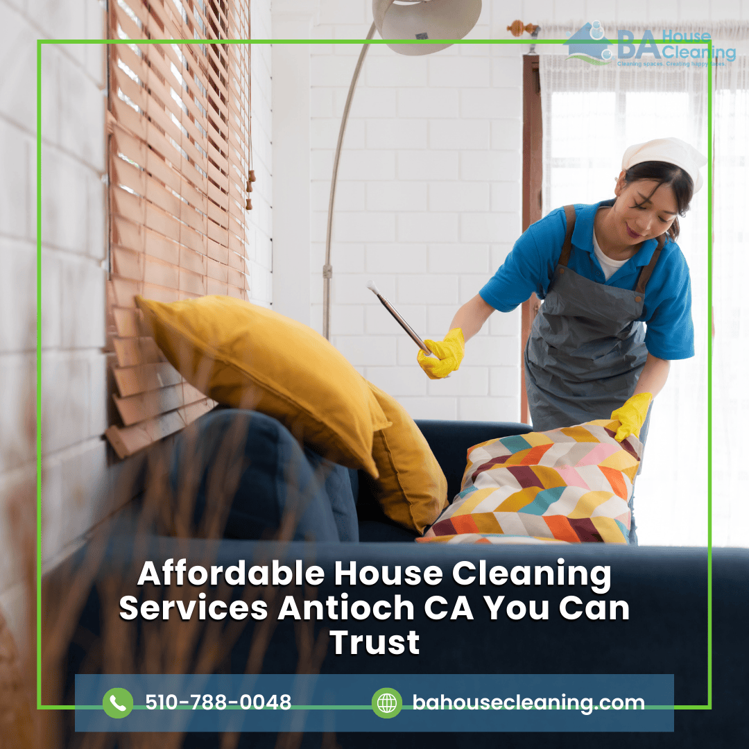 House Cleaning Services Antioch Ca