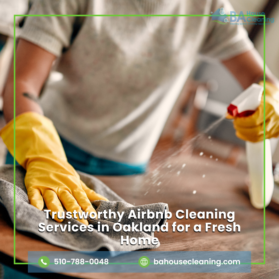 Airbnb cleaning services in oakland